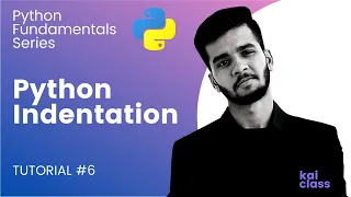Understanding the indentation in python Tutorial Python Fundamentals