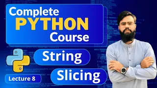String Slicing In Python Python Strings Tutorial for Beginners Python Full Course Lecture 8