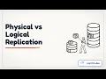 Logical vs Physical Replication When Each Wins