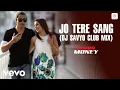 Download Lagu Jeet Gannguli, Mustafa Zahid - Jo Tere Sang (DJ Savyo Club Mix) [From \