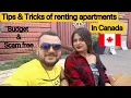 Tips Tricks of renting Apartments in Canada scam free and budget friendly