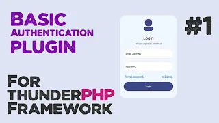 Basic Auth plugin for thunderPHP Framework UI Design Quick programming tutorial