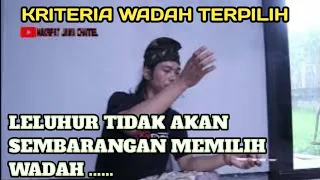 ciri ciri dan tanda wadah terpilih leluhur