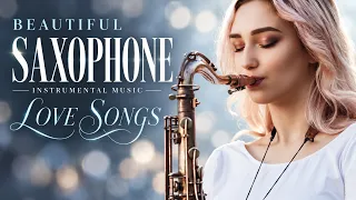 Top 50 Beautiful Saxophone Love Songs - Romantic Instrumental Chill Music | Saxophone Lounge Music