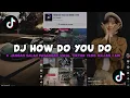 Download Lagu DJ HOW DO YOU DO X JANGAN SALAH PASANGAN (BOOTLEG) | DJ VIRAL TIKTOK YANG KALIAN CARI