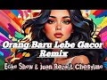 Download Lagu DJ Orang Baru Lebe Gacor - Ecko Show ft Juan reza \u0026 Chesylino Remix