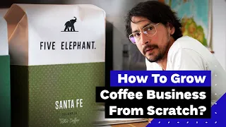 How To Grow a Specialty Coffee Business A Story of Five Elephant in Berlin