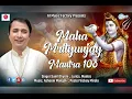 Download Lagu Latest Devotional MahaMarityunjaya Mantra 108 || Sunil Dhyani || Asheem Mangoli || A1 Music Factory