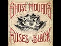 Push That Rock up the Hill - Ghost Hounds