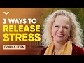 3 Ways To Release Stress Anxiety Using Energy Medicine Donna Eden