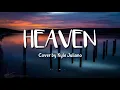 Heaven - Cover by Kyle Juliano | Audio