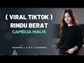 Lagu RINDU BERAT ( KITA SAMA SAMA SUKA ) _ CAMELIA MALIK  _ By AL COVER