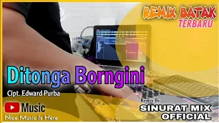 dj batak remix terbaru ditonga borngin i sinurat mix
