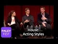 House - The Cast Discusses Acting Styles