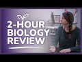 2 hour biology review session Full Course Biology Study Session