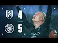 Lagu HIGHLIGHTS! Fulham 4-5 Man City | City hold off Fulham in nine-goal epic as Haaland seals PL ton