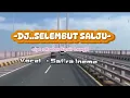 Download Lagu DJ. SELEMBUT SALJU || Hanya Aku Yang Mencintaimu (musik \u0026 Lirik )