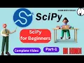 SciPy Tutorial Part - 1 VikasCodingSchool