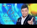 Download Lagu PBN 119 | Quang Lê - Có Bao Giờ