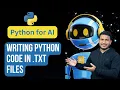 Writing Python Code in txt files Python for AI