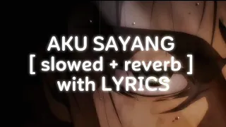 Download AKU SAYANG x SPRINTER [ slowed + reverb ] with lyrics MP3