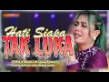 Download Lagu HATI SIAPA TAK LUKA ( DI SELAT MALAKA ) ADE ASTRID || LIVE SHOW UJUNG BERUNG