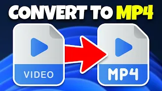 How to Convert Any File to MP4 Format - FREE on Windows