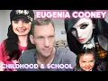Was Eugenia Cooney s childhood a sign of things to come