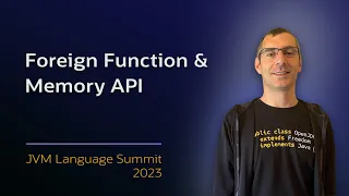Project Panama - Foreign Function Memory API