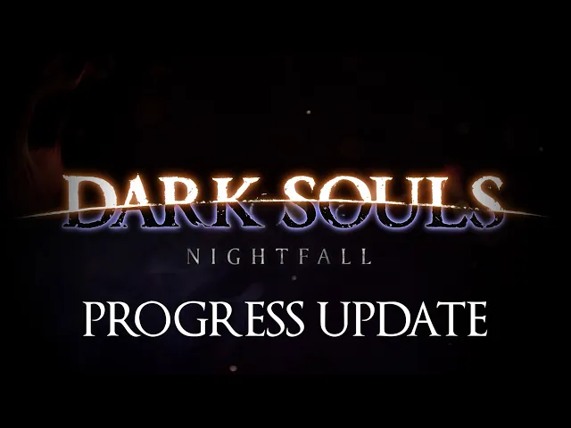 Dark Souls: Nightfall -- Progress Update (November 2022)
