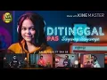 Download Lagu Di Tinggal Pas Sayang Sayange-DJ Kentrung(Kalia Siska FT SKA 86)