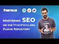 Mastering SEO on the WordPress org Plugin Repository
