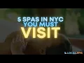 5 Spas In New York City You Should Be Visiting