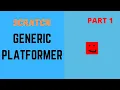 Scratch Tutorial How to Make a Generic Platformer Part 1