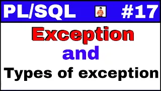 Tutorial Theory of Exception and types of Exception in PLSQL