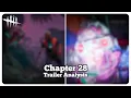 Chapter 28 New Killer Trailer In-Depth Analysis - Dead by Daylight