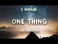 Download Lagu [1 Hour] One Direction - One Thing | 1 Hour Loop