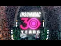 Insomniac 30 Years An Announcement From Pasquale Rotella