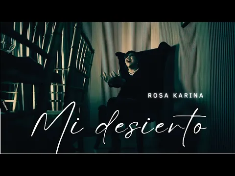 Download MP3 ROSA KARINA | MI DESIERTO