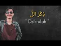 Download Lagu DZIKRULLAH - ذِكْرُ اللّٰ - Ronan Saefull Goban , Lirik Arab