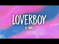 Download Lagu A-Wall - Loverboy (Lyrics) | kill the lights so baby close your eyes