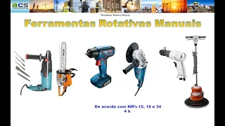 NR 12        Ferramentas Rotativas Manuais  1ª aula