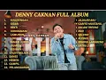 Lagu LAGU DENNY CAKNAN TERPOPULER 2025 ( FULL ALBUM ) - SIGAR, CUNDAMANI, SEKTI, EGO, GAMPIL