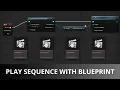 Unreal Engine 5 UE 5 4 Sequencer Tutorial Play Sequence with Blueprint Keystroke