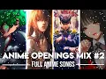 Download Lagu Anime Openings Compilation #2 (Full Openings Mix) 2023 | Anime Opening Mix 2023