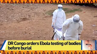 DR Congo orders Ebola testing of bodies before burial