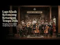 Download Lagu Tembang Kenangan Keroncong Syair Lama Bernada Keroncong Membawa Kembali Rasa yang Hilang