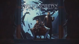 dishonored 2 opening movie 1080p hd 