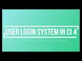 Part 3 User Login System in CodeIgniter 4 User Login and Logout