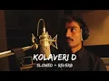 Download Lagu WHY THIS KOLAVERI TAMIL SONG | SMOWED + REVERB | @AnirudhOfficial @SonyMusicSouthOfficial #dhanush 
